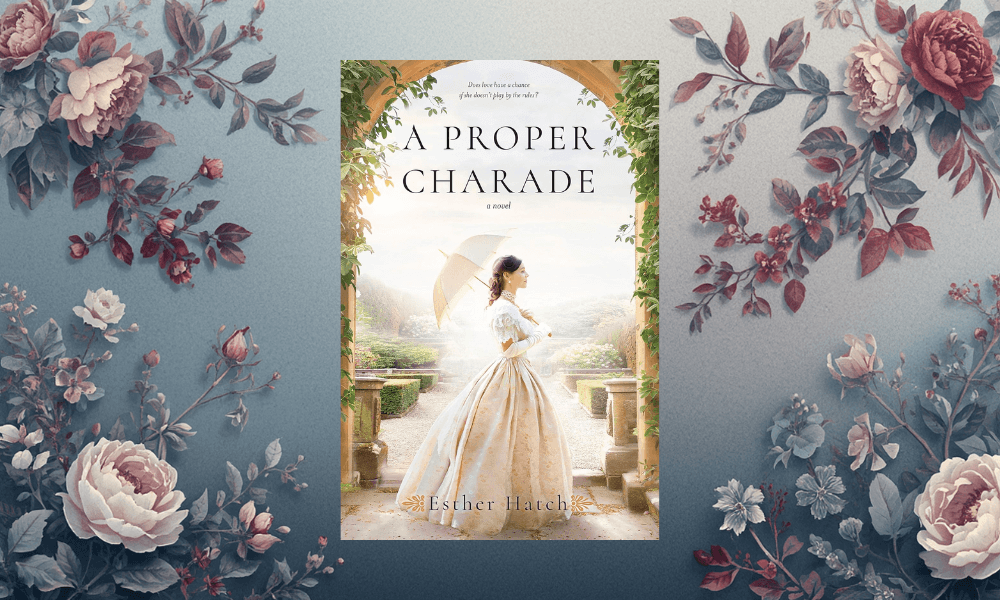 A Proper Charade By Esther Hatch