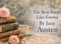 Books Like Emma & Books Like Emma By Jane Austen