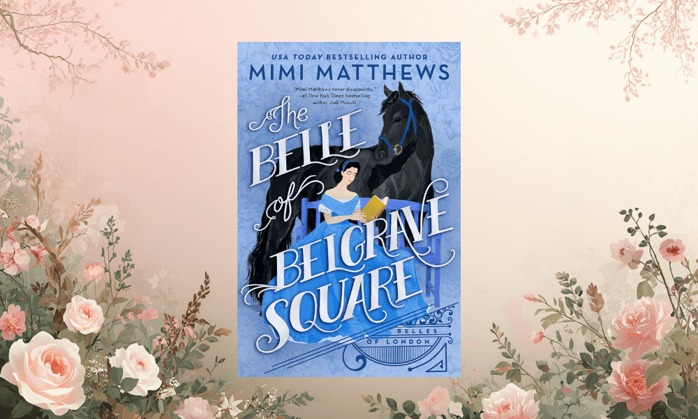 The Belle of Belgrave Square by Mimi Matthews