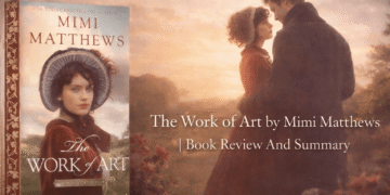 The Work of Art by Mimi Matthews