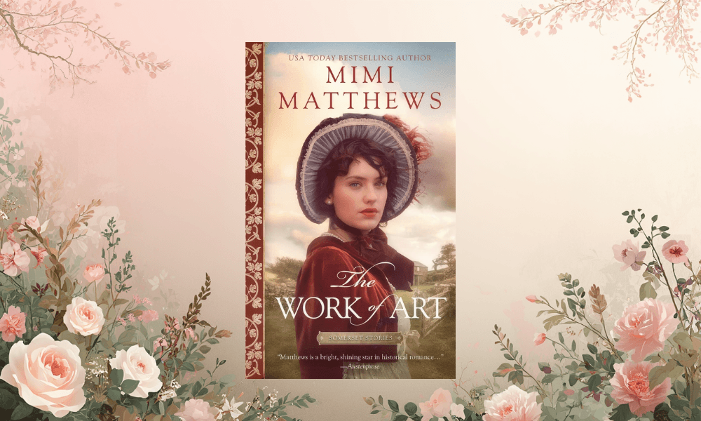 The Work of Art by Mimi Matthews