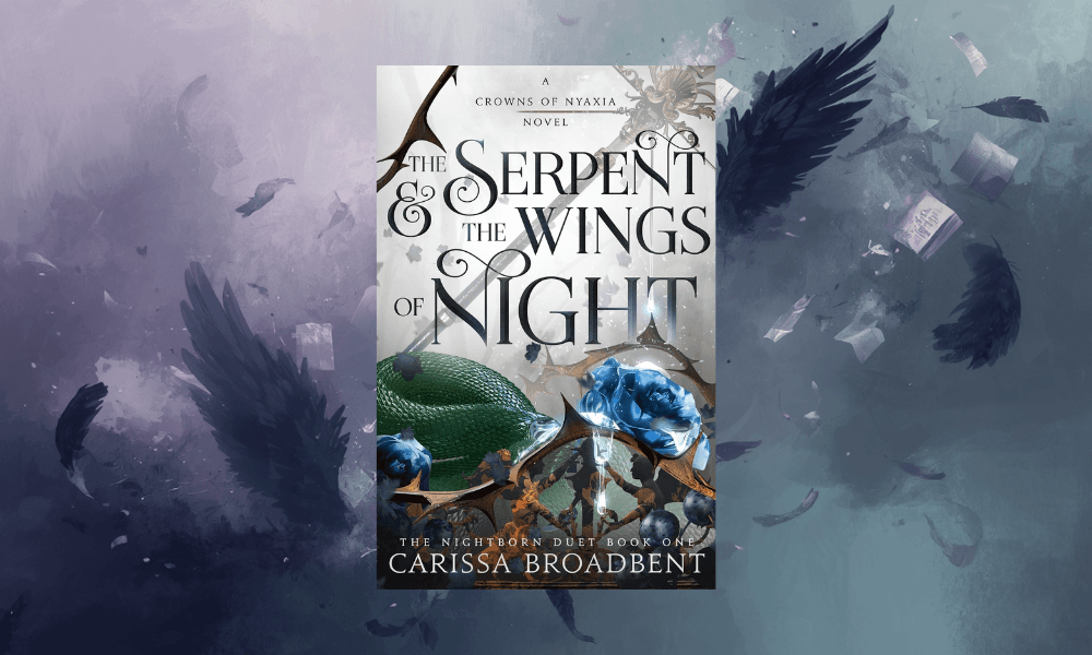 The Serpent and the Wings of Night by Carissa Broadbent